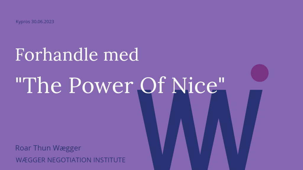 Hvordan forhandle med the power of nice